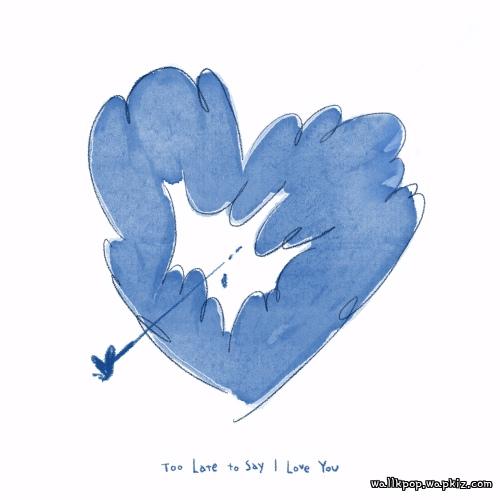 KIXO - 사랑한다고 하긴 너무 늦었나봐요 (Too Late to Say I Love You) (Feat. Cho Won Sang (LUCY)).mp3