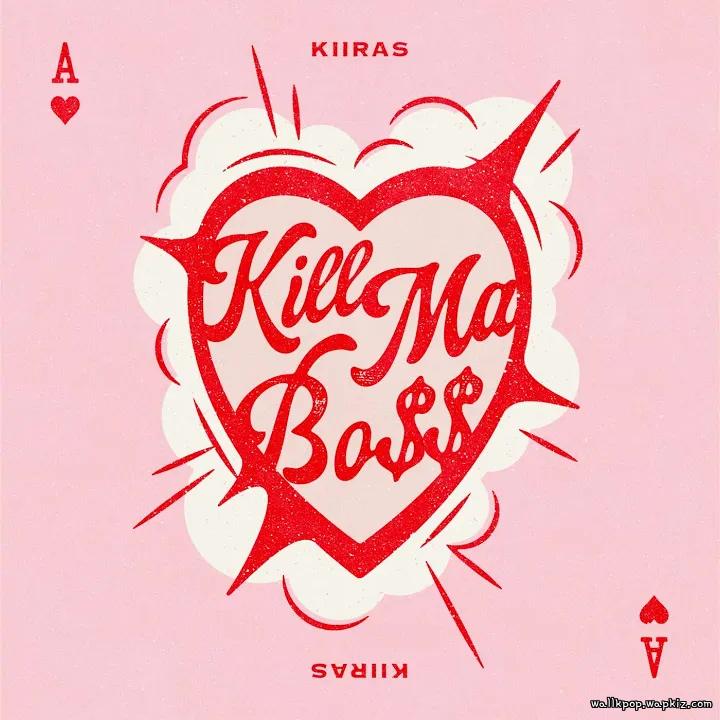 KIIRAS - KILL MA BO$$.mp3