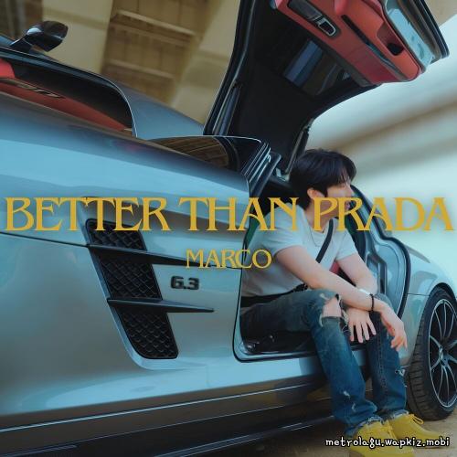 MARCO - 너는 PRADA보다 내가 더 좋대 (Better Than PRADA).mp3