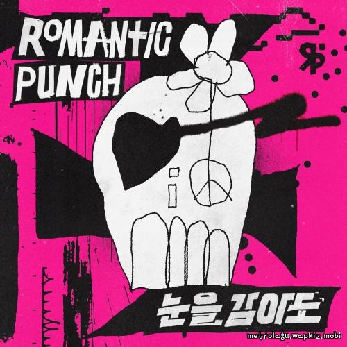 Romantic Punch - 눈을 감아도 (Long live us).mp3