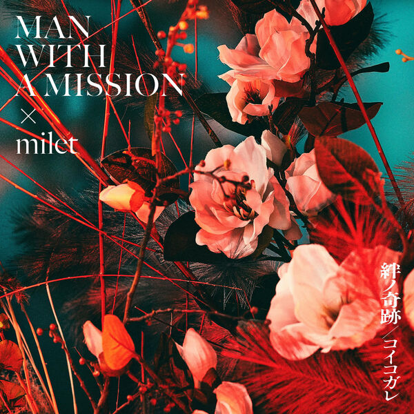 MAN WITH A MISSION x milet - Kizuna no Kiseki [Opening Kimetsu no Yaiba: Katanakaji no Sato-hen].mp3