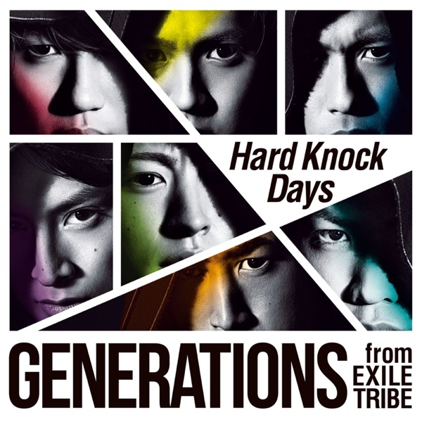 GENERATIONS From EXILE TRIBE - Hard Knock Days.mp3