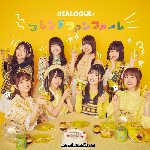 DIALOGUE+ - Friend Fanfare [Ending 2 Jaku-Chara Tomozaki-kun 2nd Stage].mp3