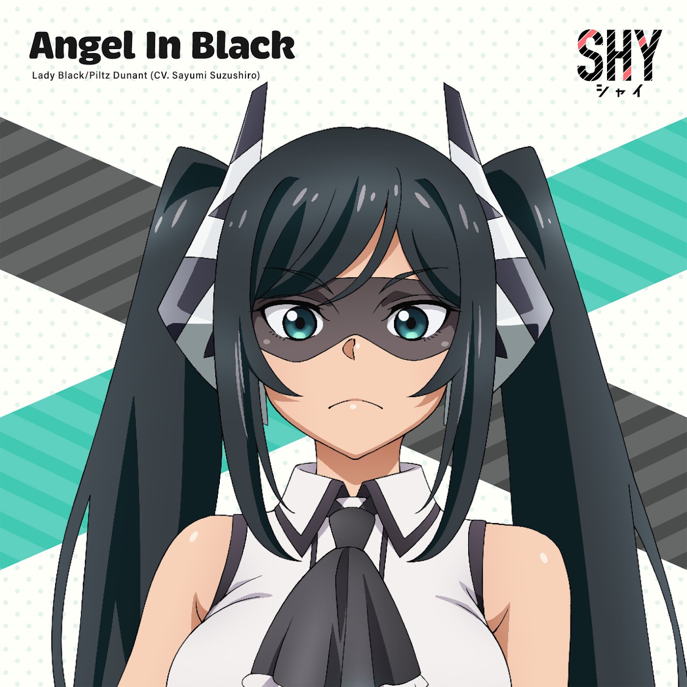 Lady Black/Piltz Dunant (CV∶ Sayumi Suzushiro) - Angel In Black [Ending 5 Shy 2nd Season].mp3