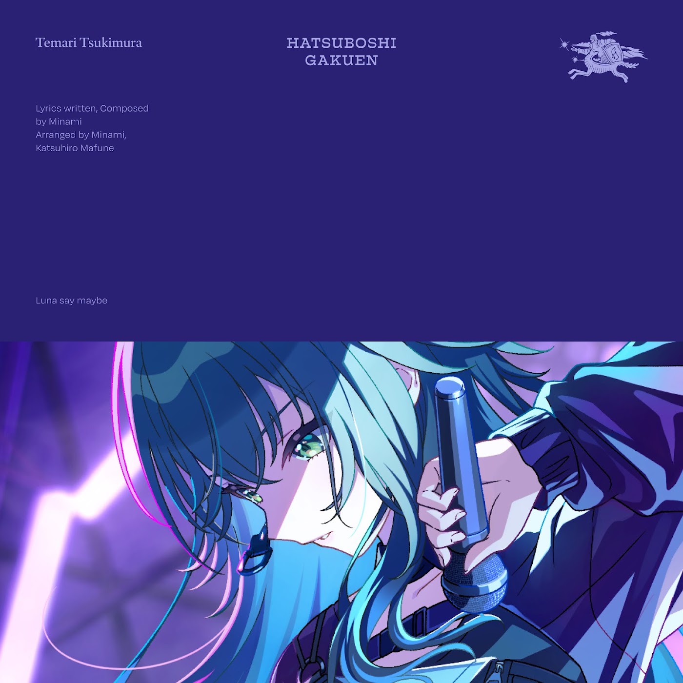 Temari Tsukimura (CV∶ Nao Ojika) - Luna say maybe [Theme Song Gakuen IDOLM@STER].mp3