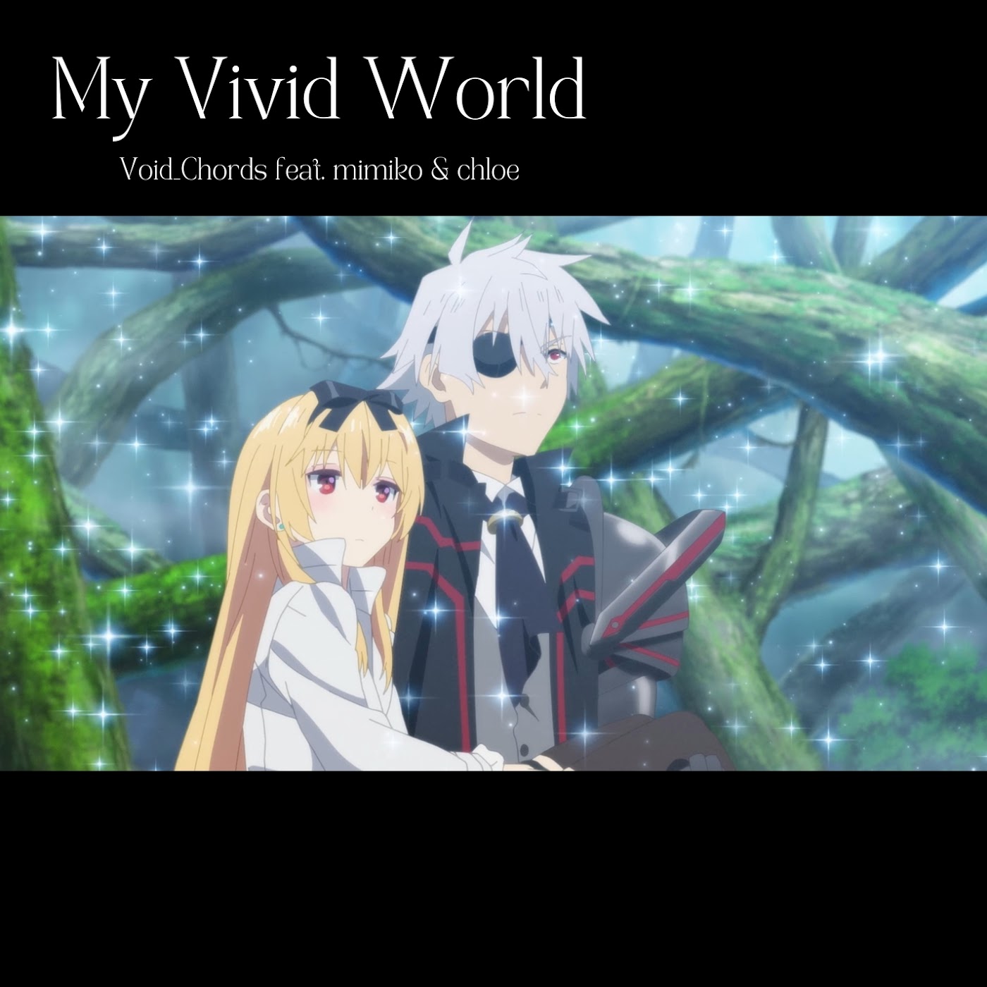Void_Chords feat. mimiko & chloe - My Vivid World [Insert Song EP16 Arifureta Shokugyou de Sekai Saikyou 3rd Season].mp3