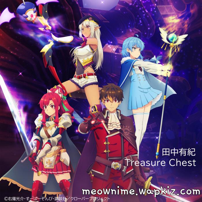 Yuki Tanaka - Treasure Chest [Ending A-Rank Party wo Ridatsu shita Ore wa, Moto Oshiego-tachi to Meikyuu Shinbu wo Mezasu].mp3