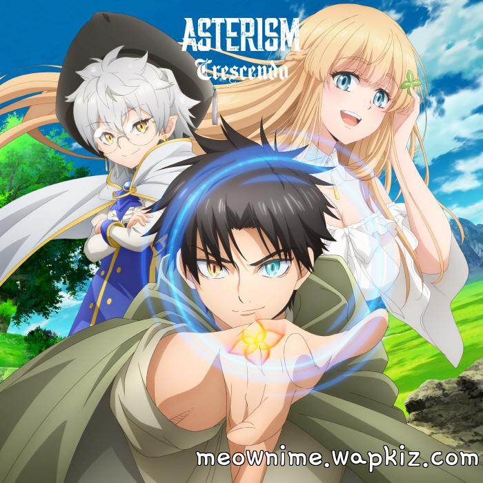 ASTERISM - Crescendo [Opening Fuguushoku “Kanteishi” ga Jitsu wa Saikyou Datta ].mp3