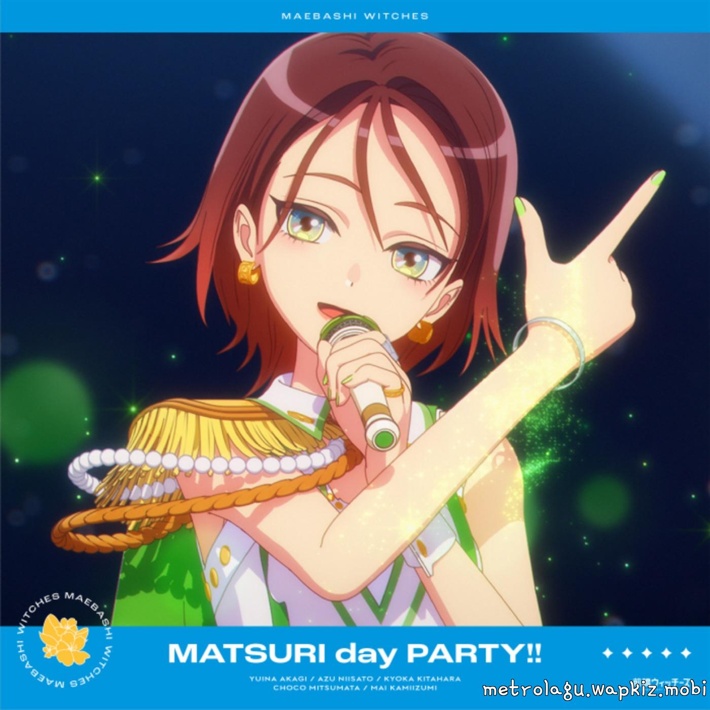 Maebashi Witches - MATSURI day PARTY!! [Insert Song EP9 Maebashi Witches].mp3