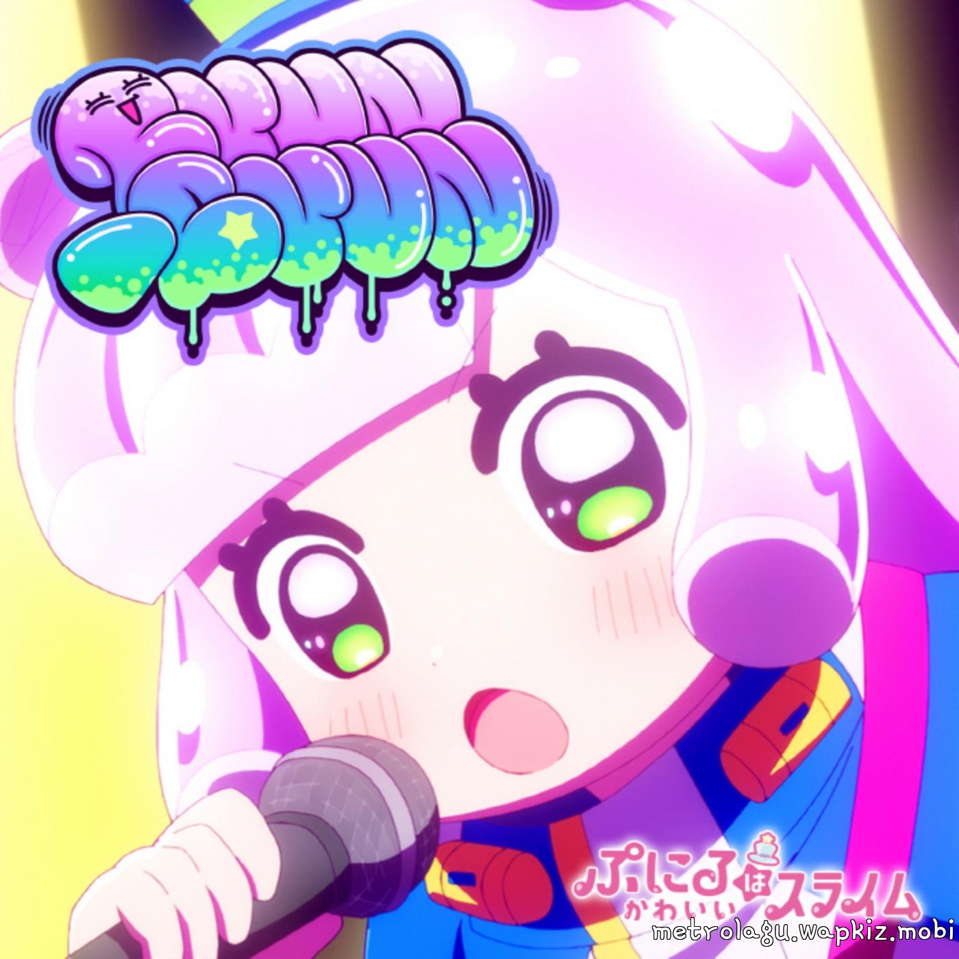 Puniru (CV: Yuu Sasahara) - Brun-Brun [Opening Puniru wa Kawaii Slime 2nd Season].mp3