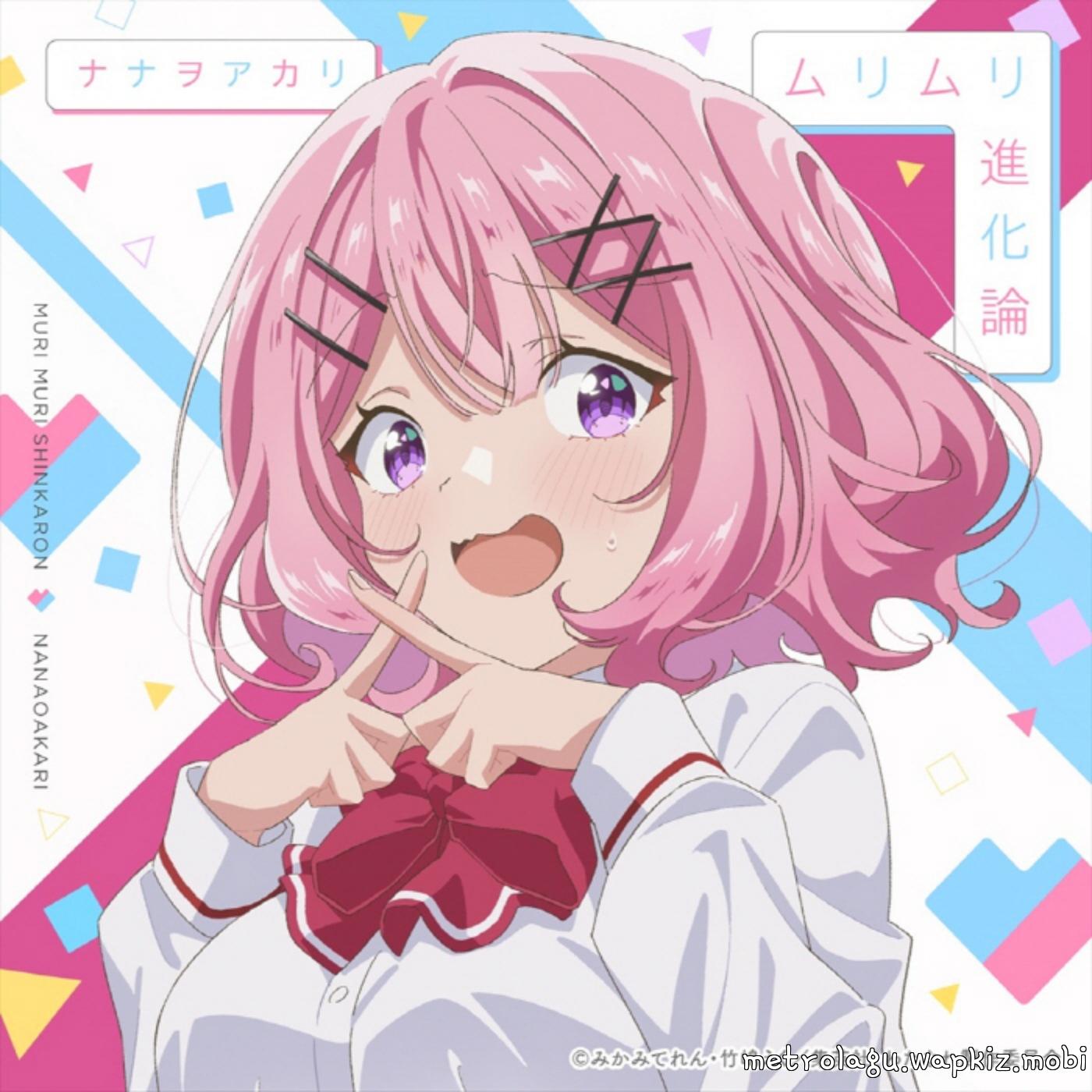 Akari Nanawo - Muri Muri Shinkaron [Opening Watashi ga Koibito ni Nareru Wake Nai jan, Muri Muri! (※Muri ja Nakatta!?)].mp3