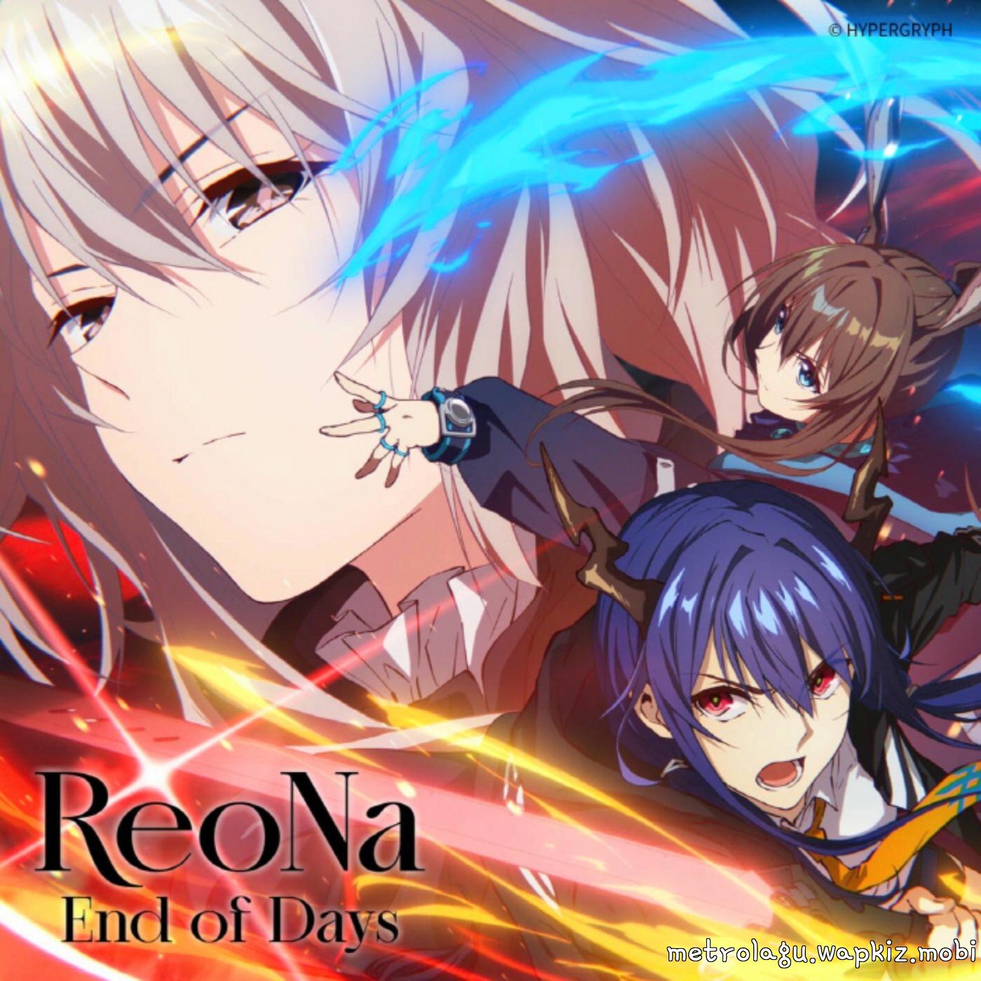 ReoNa - End of Days [Opening Arknights: Rise from Ember].mp3