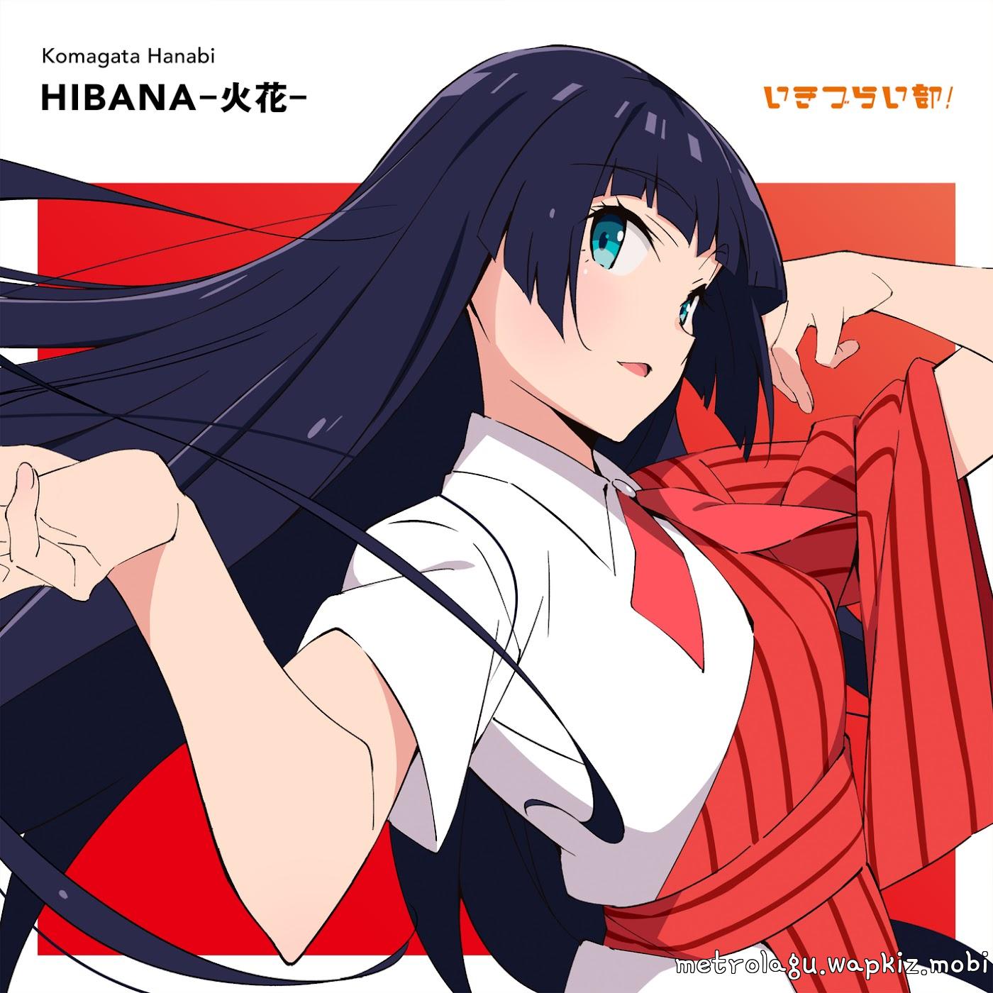 Hanabi Komagata (CV: Kokoro Fujino) - HIBANA -Hibana- [Theme Song Ikizu Live! LOVE LIVE! BLUEBIRD].mp3