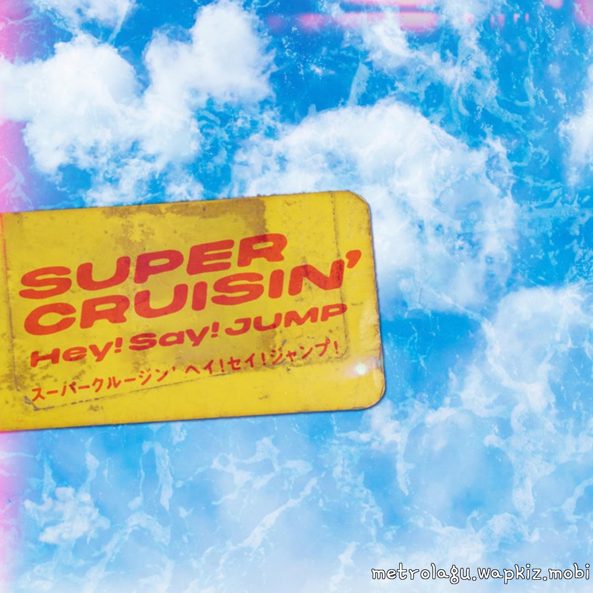 Cover album SUPER CRUISIN dari Hey Say JUMP di Matikiri