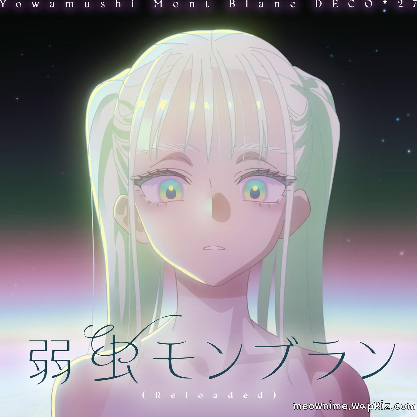 Cover album Yowamushi Mont Blanc (Reloaded) dari DECO*27 feat. Hatsune Miku di Matikiri