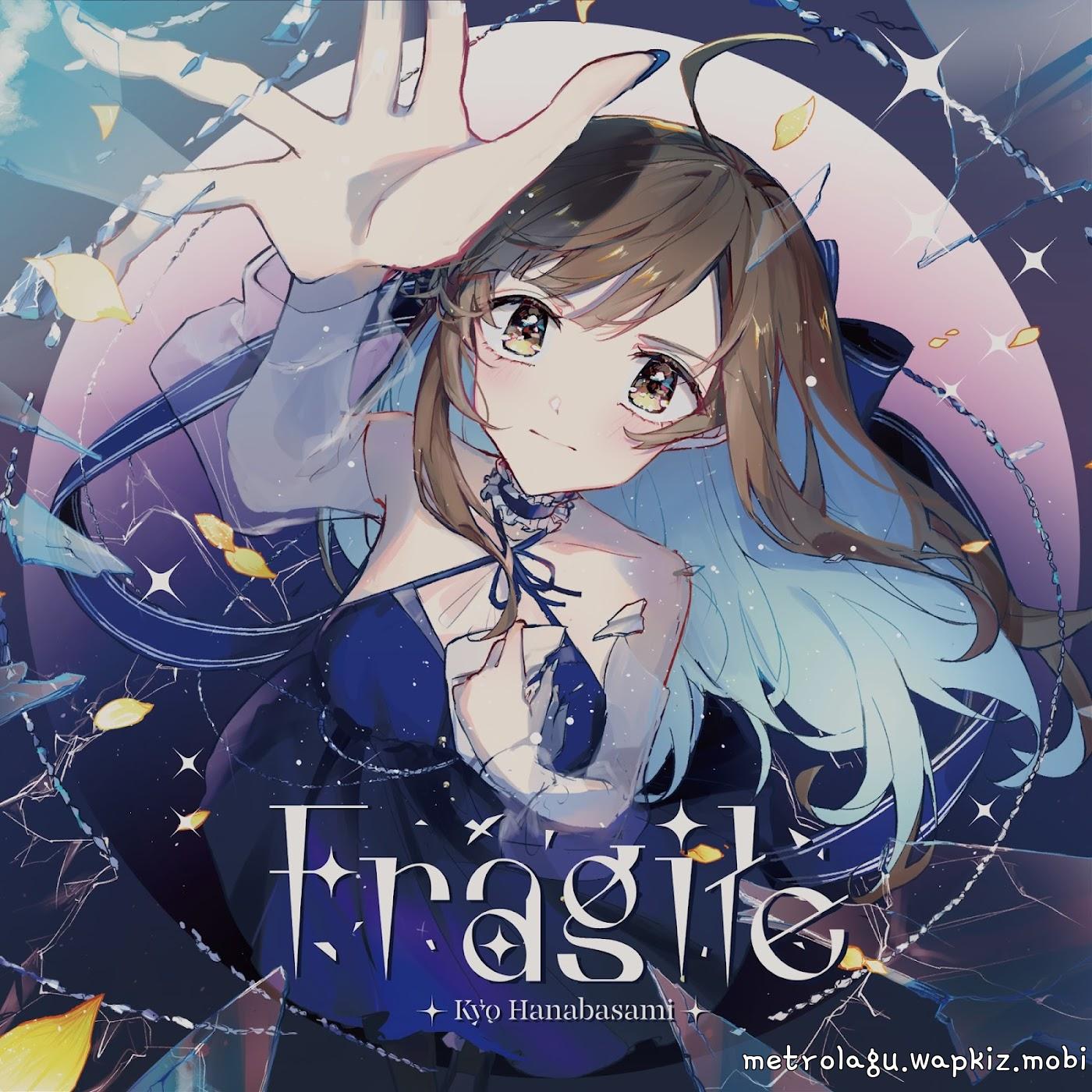 Cover album Fragile dari Kyo Hanabasami di Matikiri