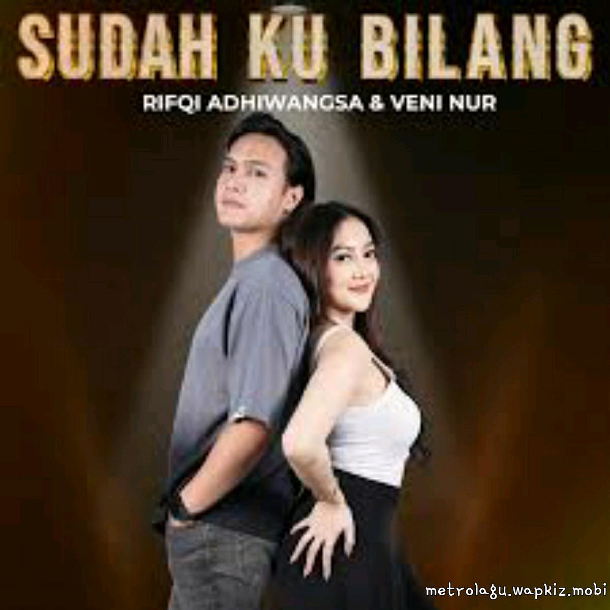 Cover album Sudah Ku Bilang dari Veni Nur Ft Rifqi Adhiwangsa di Matikiri
