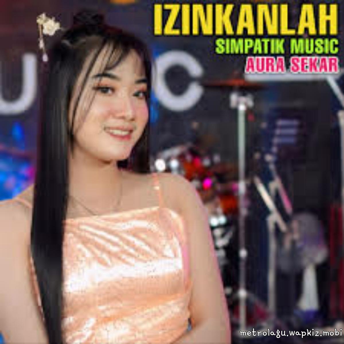 Cover album Izinkanlah - Simpatik Music dari Aura Sekar di Matikiri