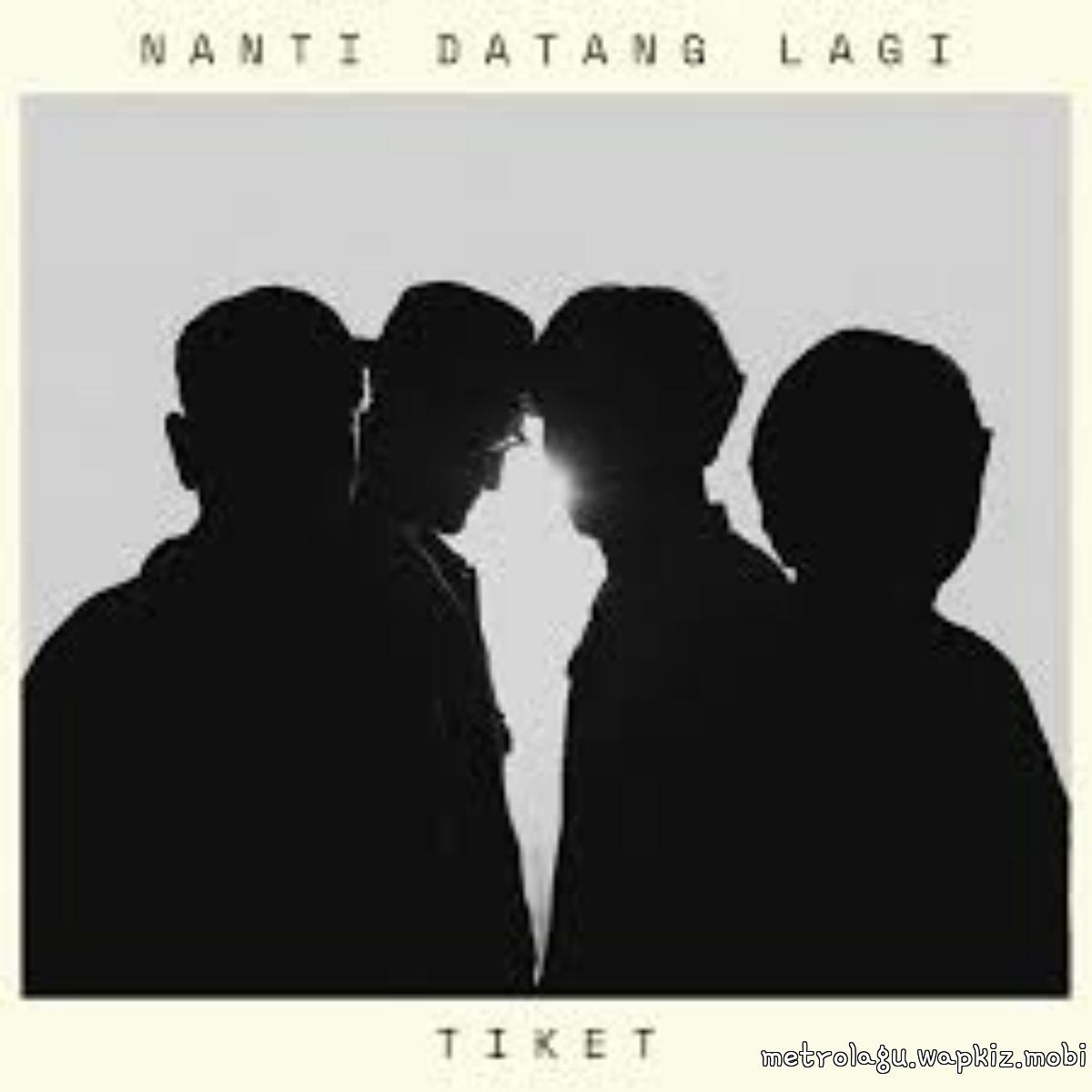 Cover album Nanti Datang Lagi dari Tiket Band di Matikiri