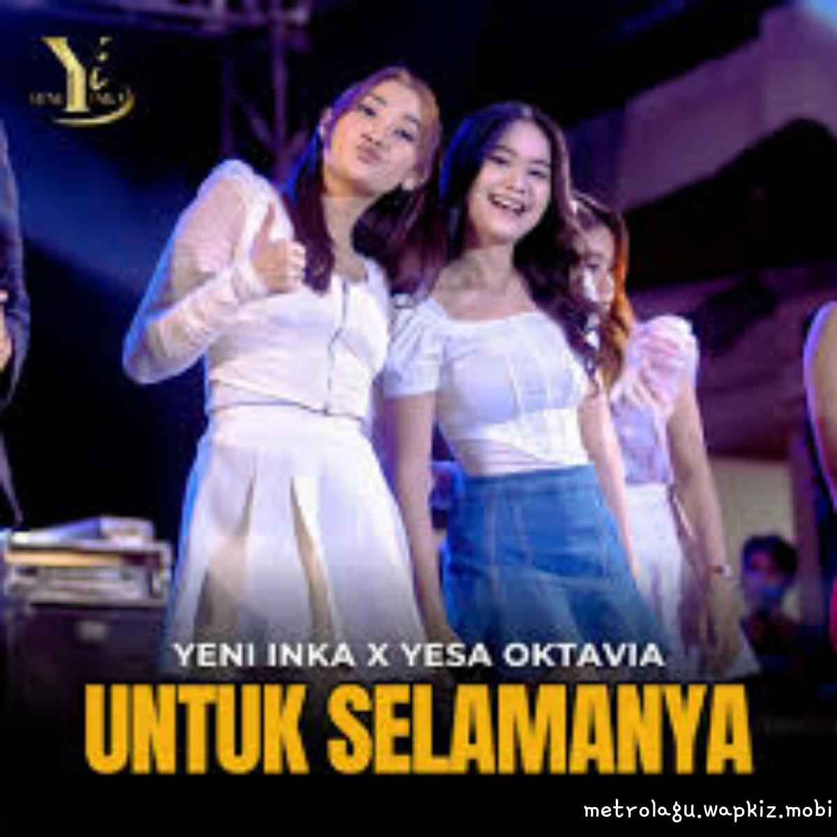 Cover album Untuk Selamanya dari Yeni Inka X Yesa Oktavia di Matikiri