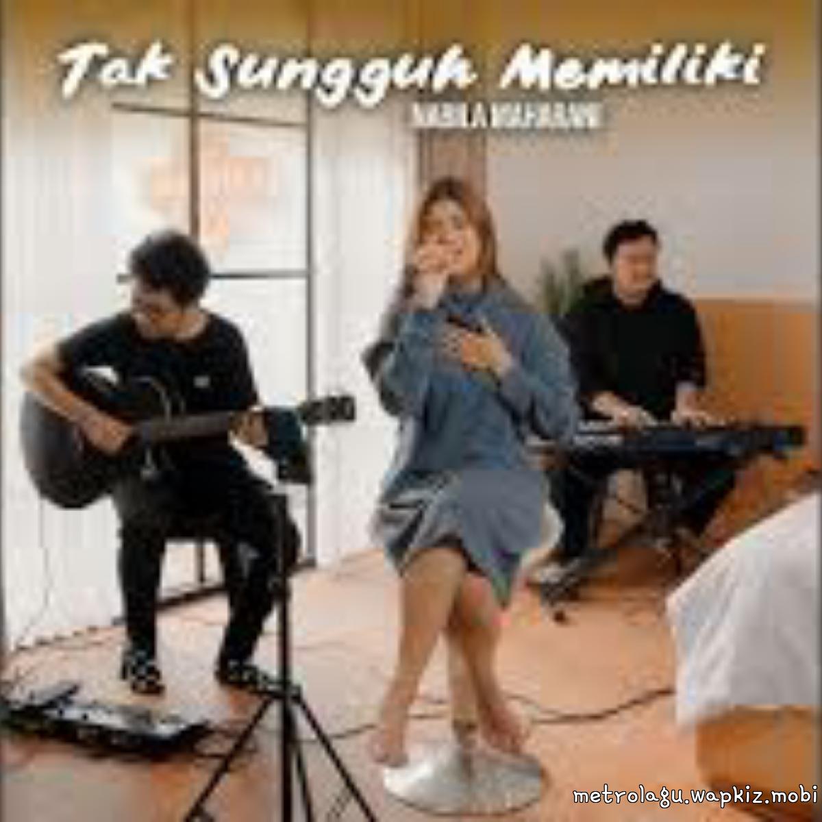 Cover album Tak Sungguh Memiliki dari Nabila Maharani di Matikiri