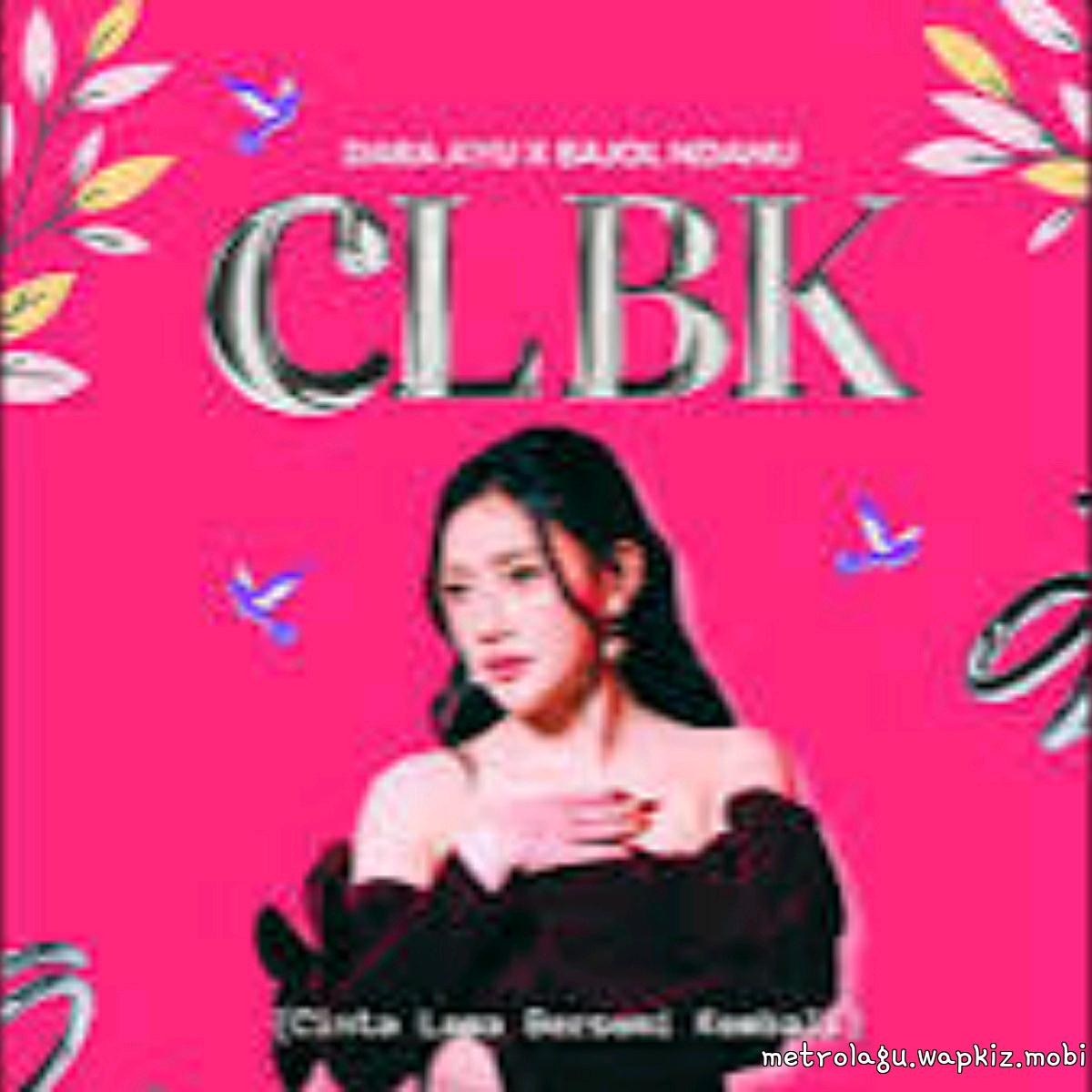Cover album (CLBK) Cinta Lama Bersemi Kembali - Lembayung Music dari Dara Ayu X Bajol Ndanu di Matikiri