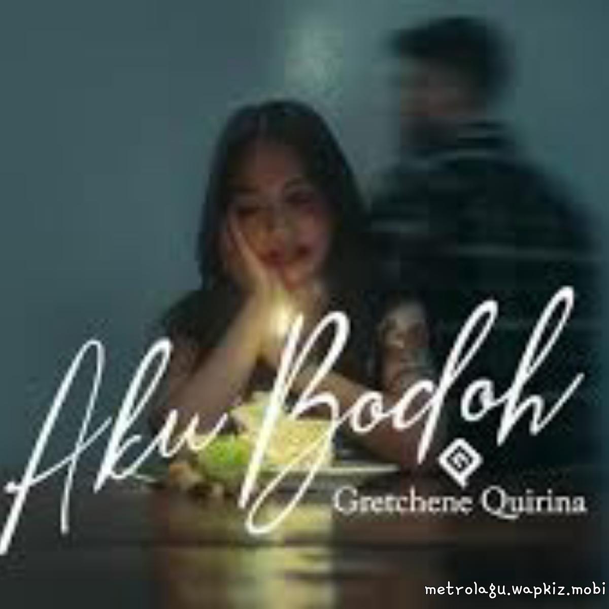 Cover album Aku Bodoh dari Gretchene Quirina di Matikiri