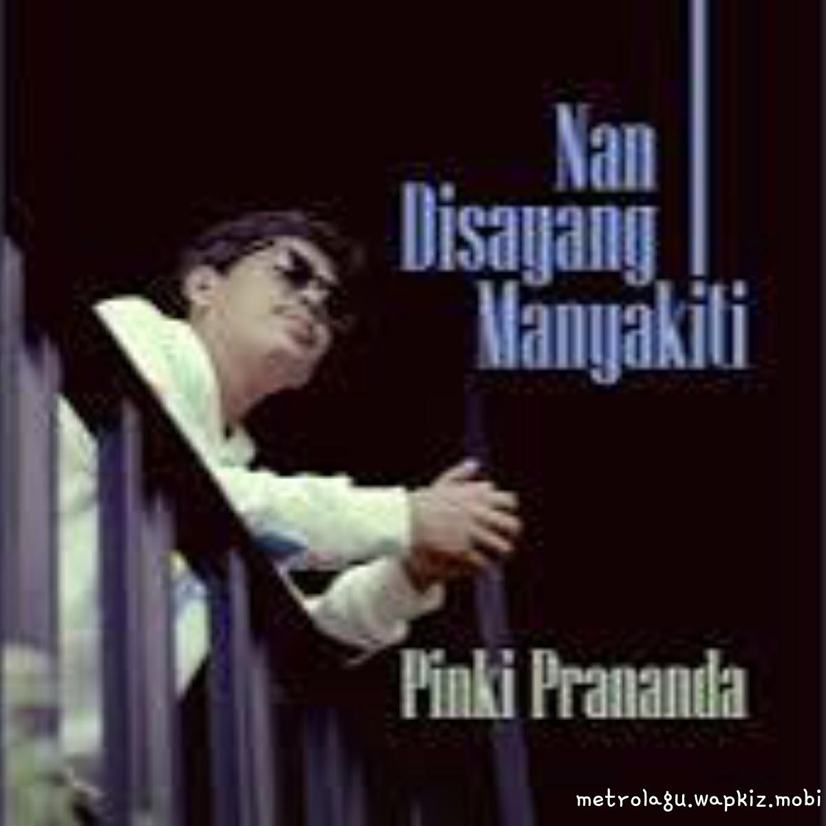 Cover album Nan Disayang Manyakiti dari Pinki Prananda di Matikiri