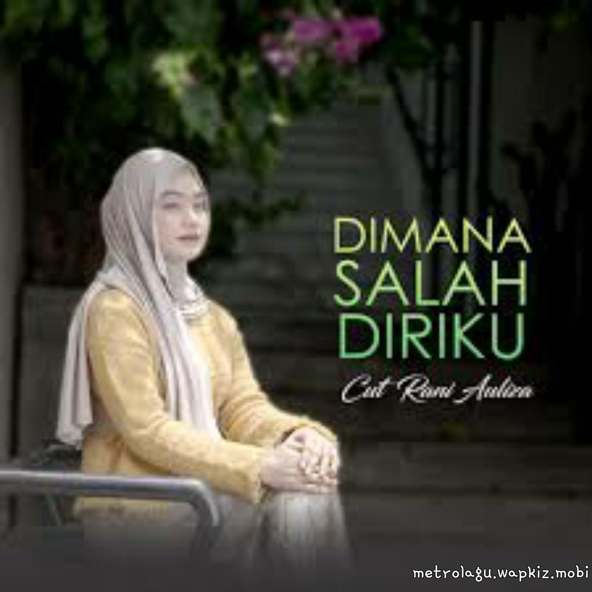 Cover album Dimana Salah Diriku dari Cut Rani Auliza di Matikiri