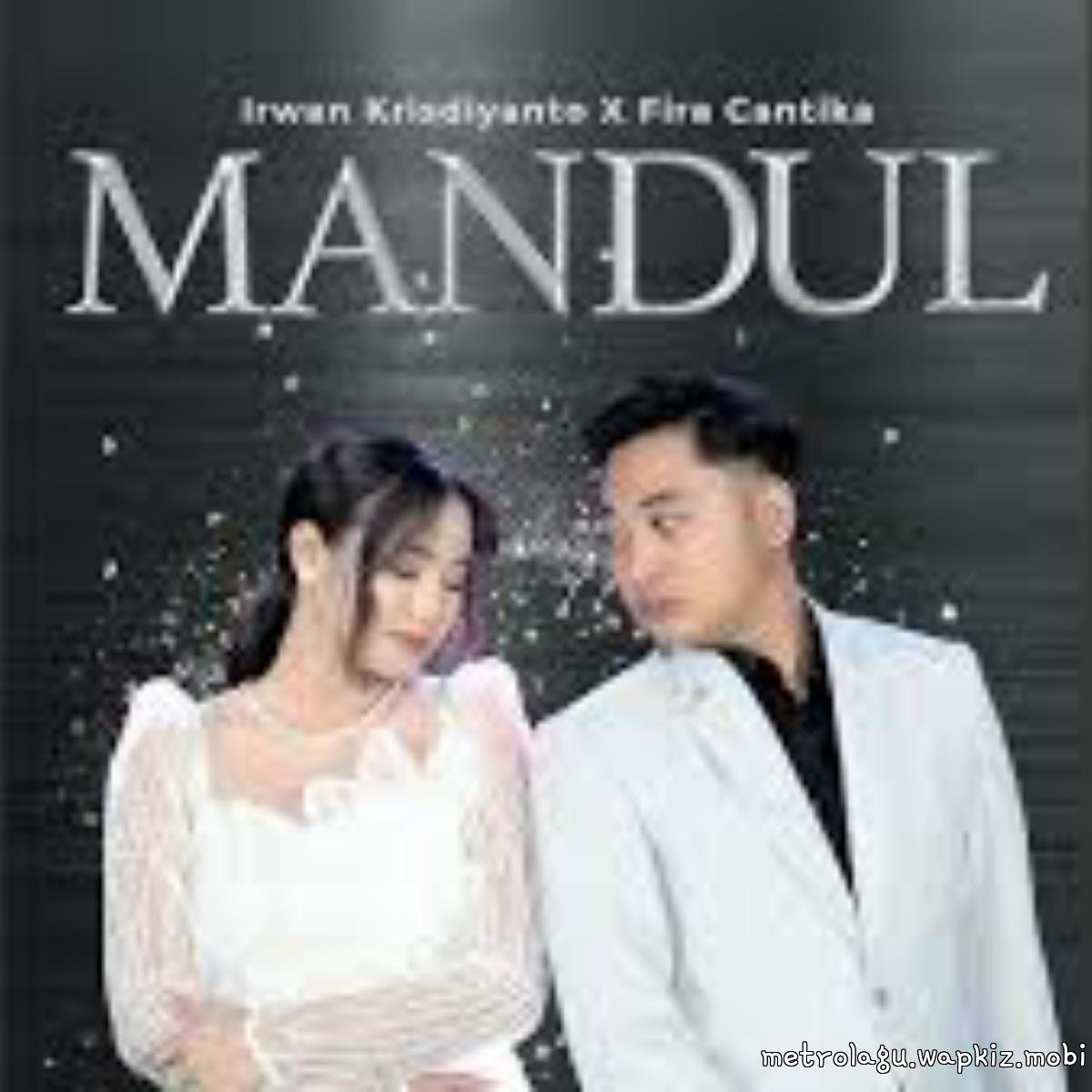 Cover album Mandul - Simpatik Music dari Fira Cantika X Irwan Krisdiyanto di Matikiri