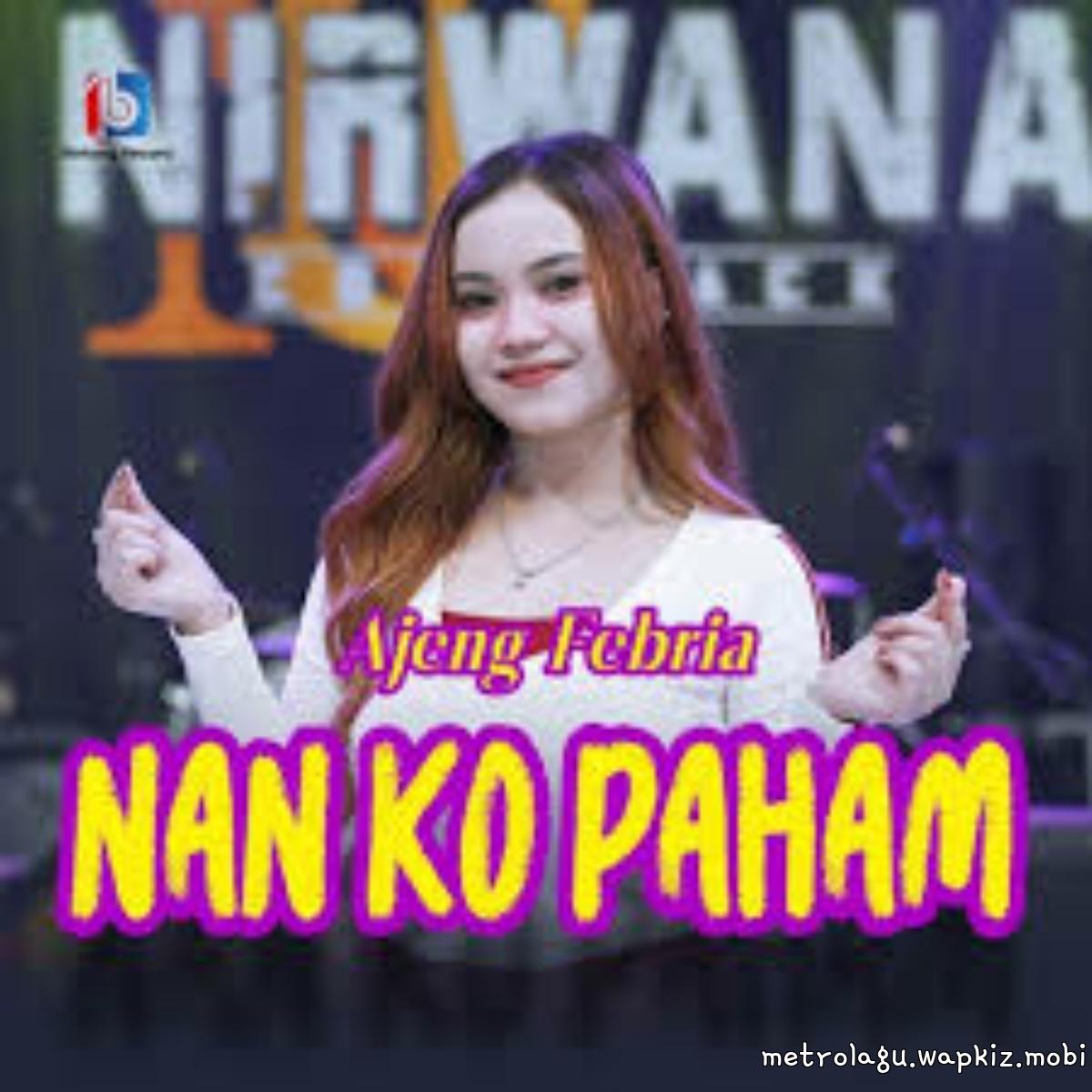 Cover album Nan Ko Paham - Nirwana dari Ajeng Febria di Matikiri