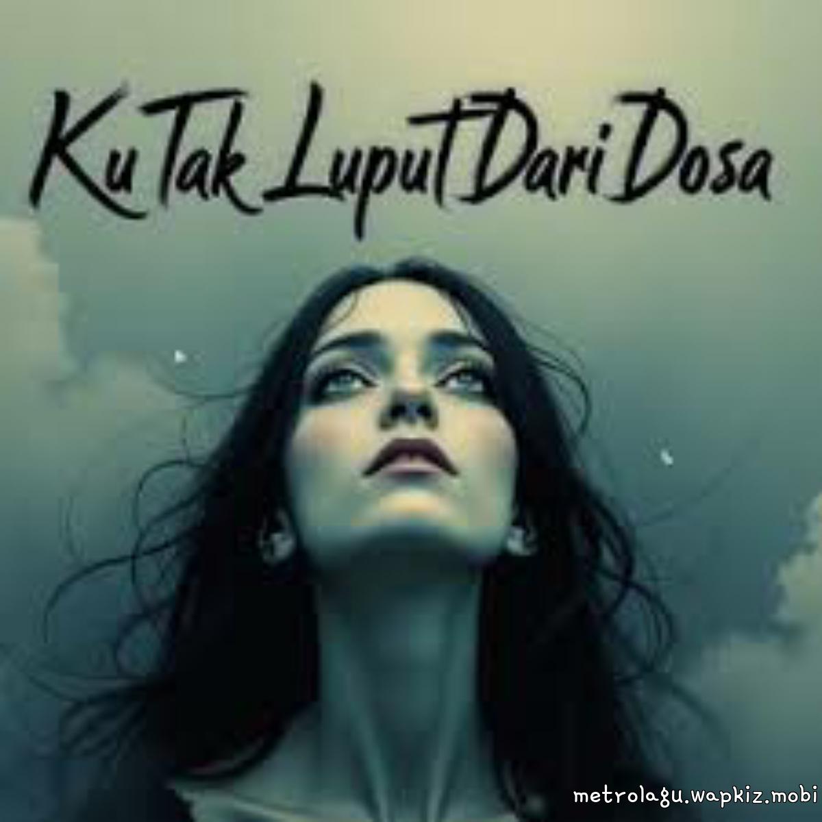 Cover album Ku Tak Luput Dari Dosa dari Zaky Thoriq di Matikiri