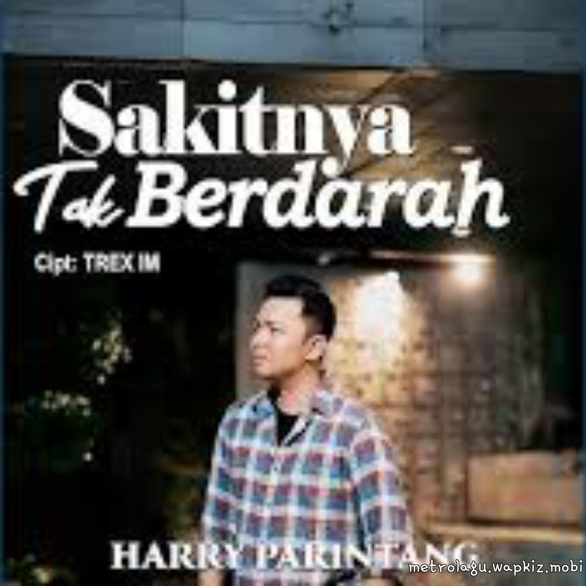 Cover album Sakitnya Tak Berdarah dari Harry Parintang di Matikiri