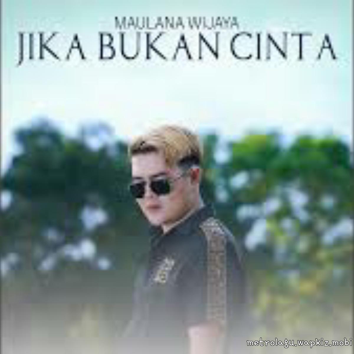 Cover album Jika Bukan Cinta dari Maulana Wijaya di Matikiri