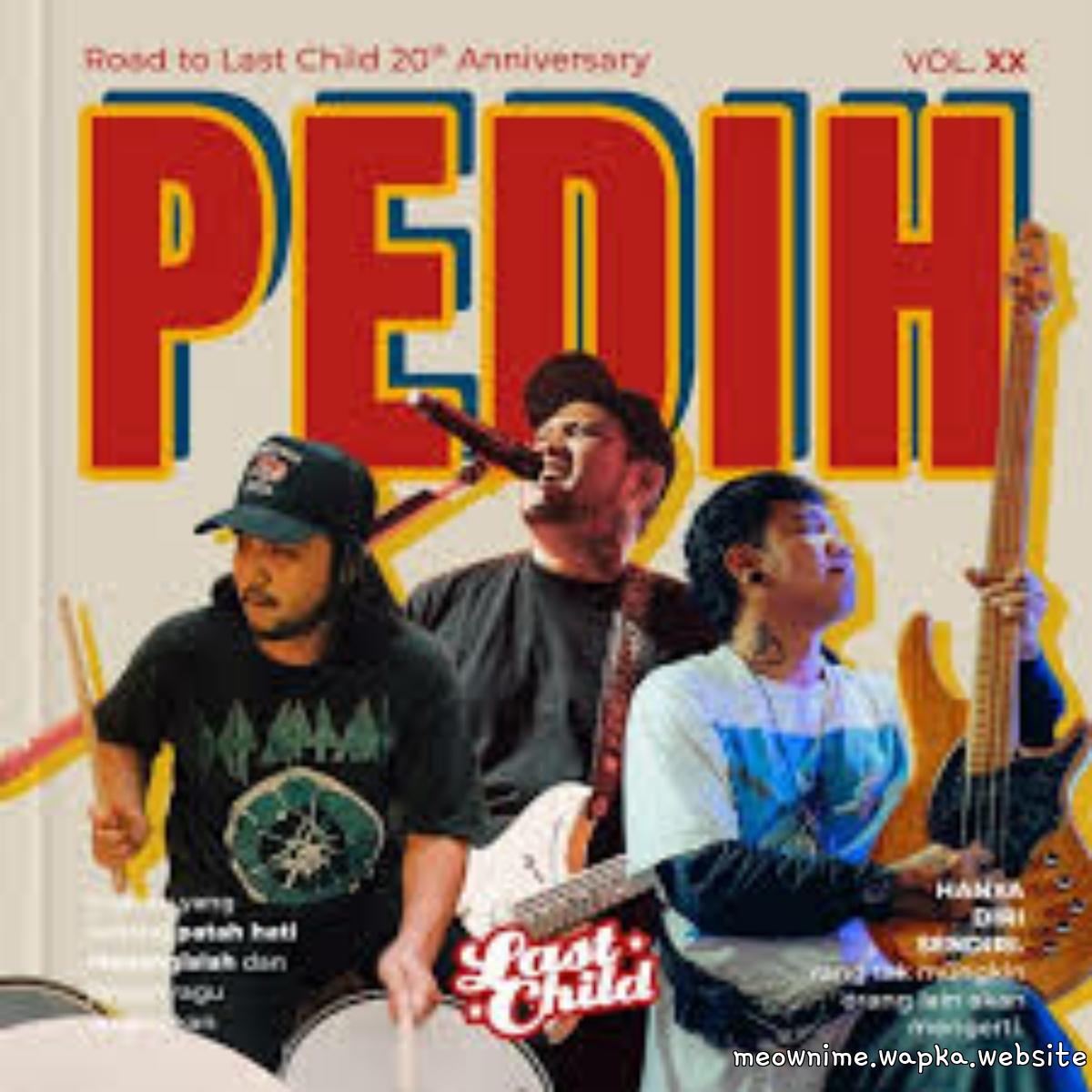 Cover album Pedih (XX Version) dari Last Child di Matikiri
