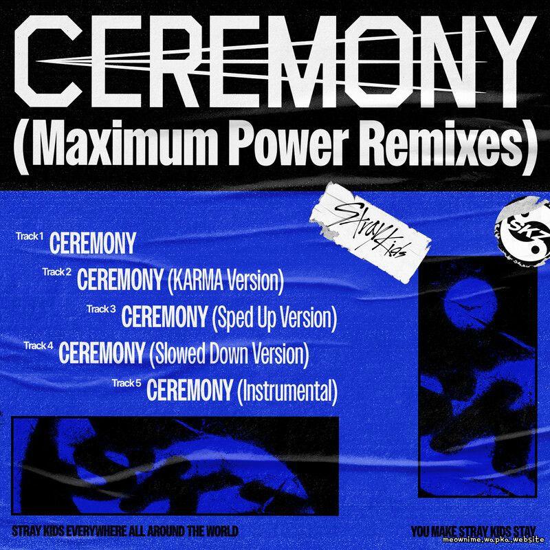 Stray Kids - CEREMONY (KARMA Version).mp3