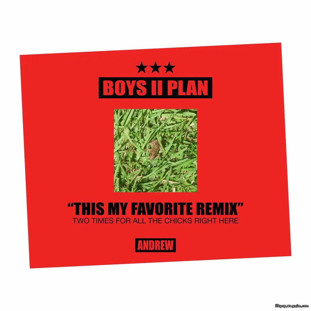ANDREW - BOYS II PLAN.mp3