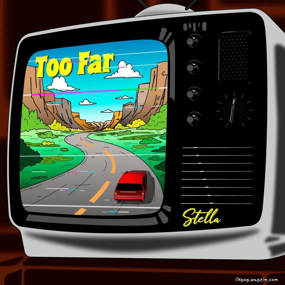 Stella - Too Far.mp3