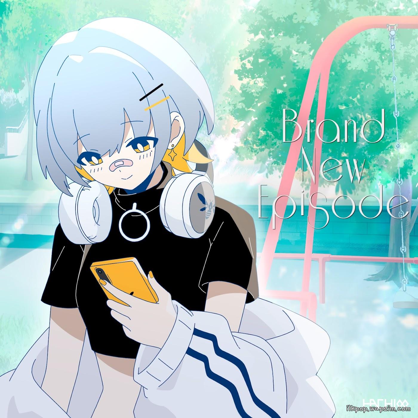 Cover album Brand New Episode dari HACHI di Matikiri