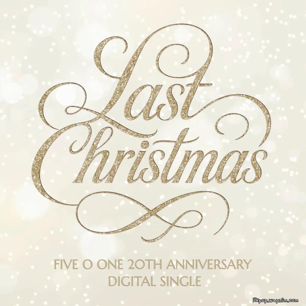 FIVE O ONE - Last Christmas.mp3