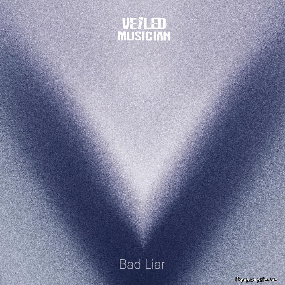 KIHYUN (Monsta X) - Bad Liar (Veiled Musician X KIHYUN (MONSTA X) with Jeongdong-myeon Gangcheol Seongdae).mp3