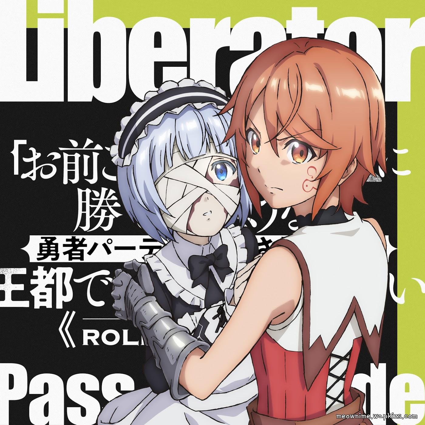 PassCode - Liberator [Opening "Omae Gotoki ga Maou ni Kateru to Omouna" to Yuusha Party wo Tsuihou sareta node, Outo de Kimama ni Kurashitai].mp3