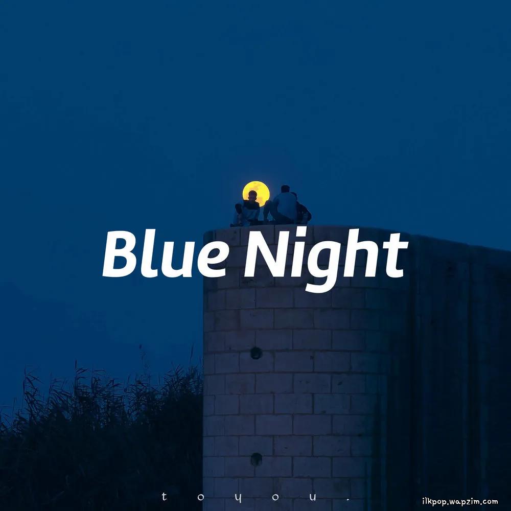 toyou. - Blue Night.mp3