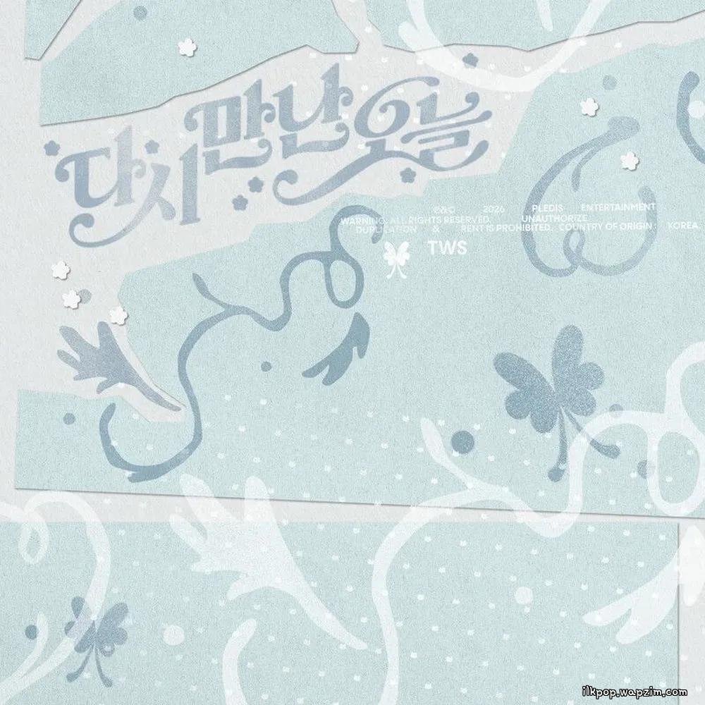 TWS - 다시 만난 오늘 (Nice to see you again).mp3