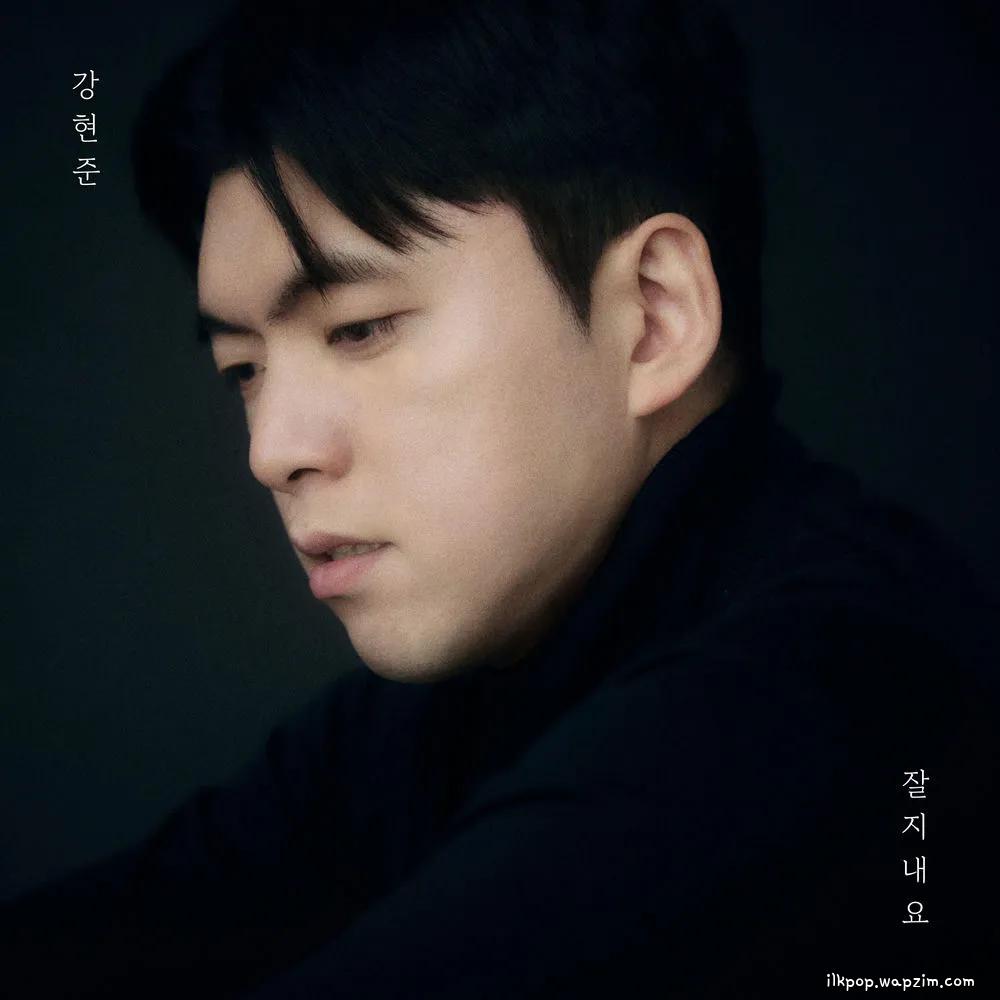 Kang Hyunjoon - 잘 지내요 (Take Care).mp3