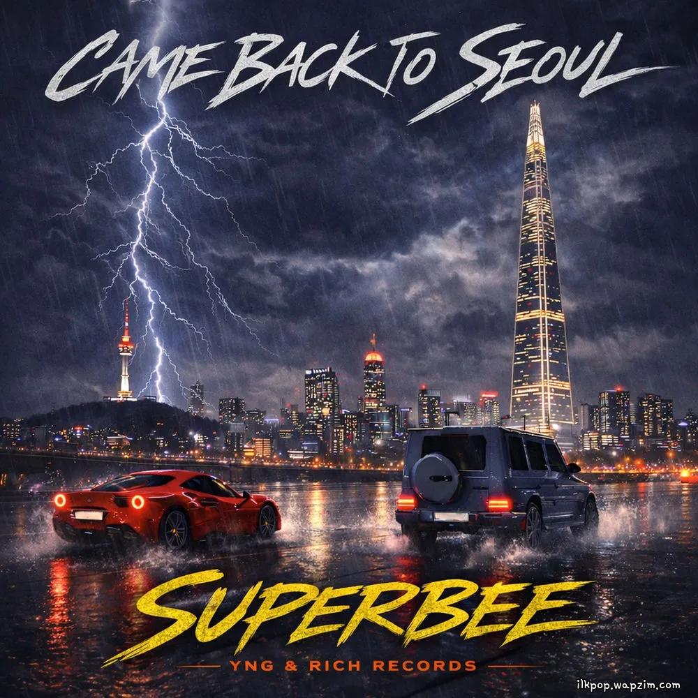 SUPERBEE - Came Back to Seoul.mp3